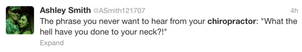 Chiropractor asks want have you done to your neck?